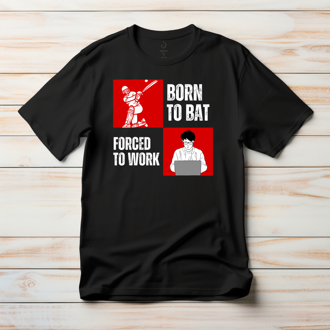 Born to Bat, Forced to Work | Cricket Lovers Graphic T-Shirt